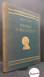 Cecchi, Emilio. Pietro Lorenzetti Milano Fratelli Treves Editori, 1930