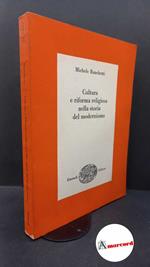 Ranchetti, Michele. Cultura e riforma religiosa nella storia del modernismo Torino Einaudi, 1963