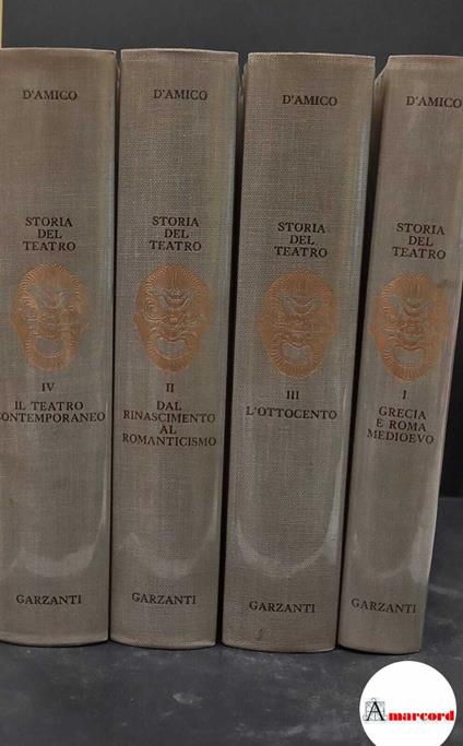 D'Amico, Silvio. Storia del teatro drammatico 4 voll. [Milano] Garzanti, 1950 - Silvio D'Amico - copertina