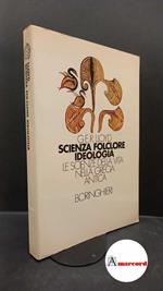 Lloyd, G. E. R.. Scienza, folclore, ideologia : le scienze della vita nella Grecia antica. Torino Boringhieri, 1987