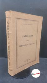 Chiurlo, Bindo. Antologia della letteratura friulana Udine Libreria editrice Udinese, 1927