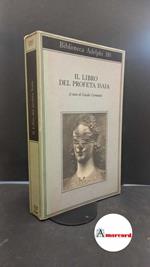 Ceronetti, Guido. Il libro del profeta Isaia Milano Adelphi, 1981