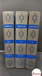 Demosthenes. Discorsi e lettere 3 voll. Torino Unione tipografico-editrice torinese, 1974
