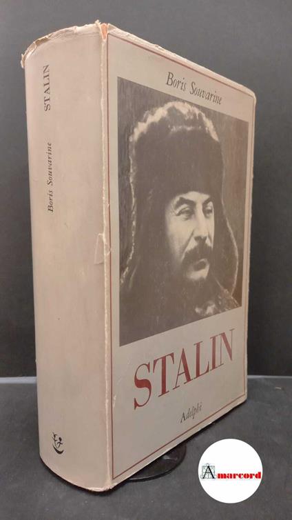 Souvarine, Boris. Stalin Milano Adelphi, 1983 - Boris Souvarine - copertina