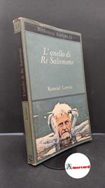 Lorenz Konrad, L'anello di Re Salomone, Adelphi, Adelphi, 1967