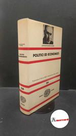 Keynes, John Maynard. , and Maffi, Bruno. , Jenkins, Roy. Politici ed economisti Torino G. Einaudi, 1974