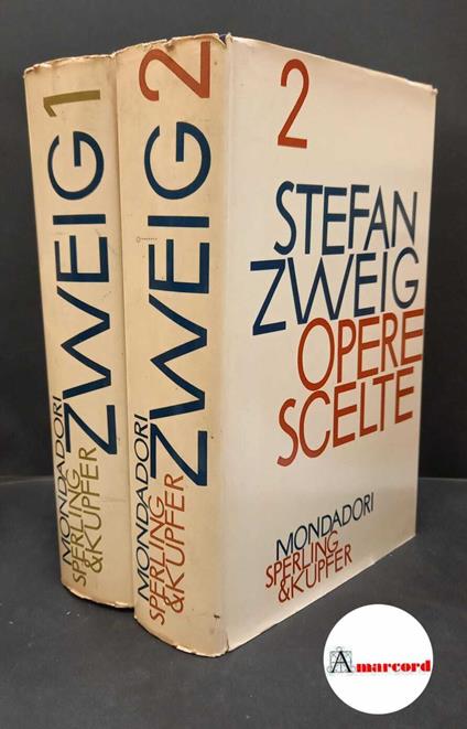 Zweig, Stefan. , and Mazzucchetti, Lavinia. , Burgio Ahrens, Berta. Opere scelte 2 voll. Milano A. Mondadori, 1961 - Stefan Zweig - copertina