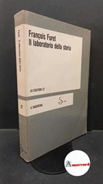 Furet, François. , and Terni, Massimo. Il laboratorio della storia Milano Saggiatore, 1985