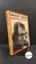 Allen, Woody. Saperla lunga Milano Bompiani, 1973 prima edizione