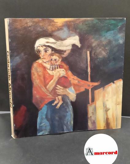 Mucchi, Gabriele. , Reggio Emilia. Gabriele Mucchi : grafica e pittura. Venezia Corbo e Fiore editore, 1975 - Gabriele Mucchi - copertina