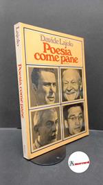 Lajolo, Davide. Poesia come pane : incontri e saggi. Milano Rizzoli, 1973