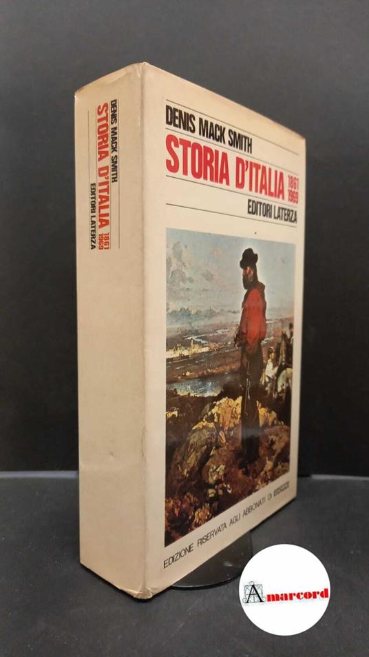 Mack Smith, Denis. Storia d'Italia : dal 1861 al 1969 . Bari Laterza, 1972 - Denis Mack Smith - copertina