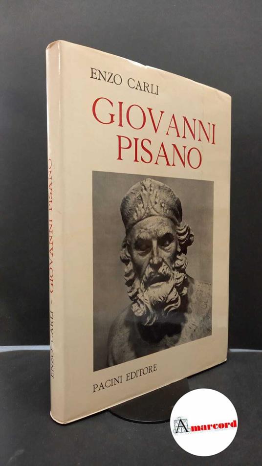 Carli, Enzo. Giovanni Pisano Pisa Pacini, 1977 - Enzo Carli - copertina