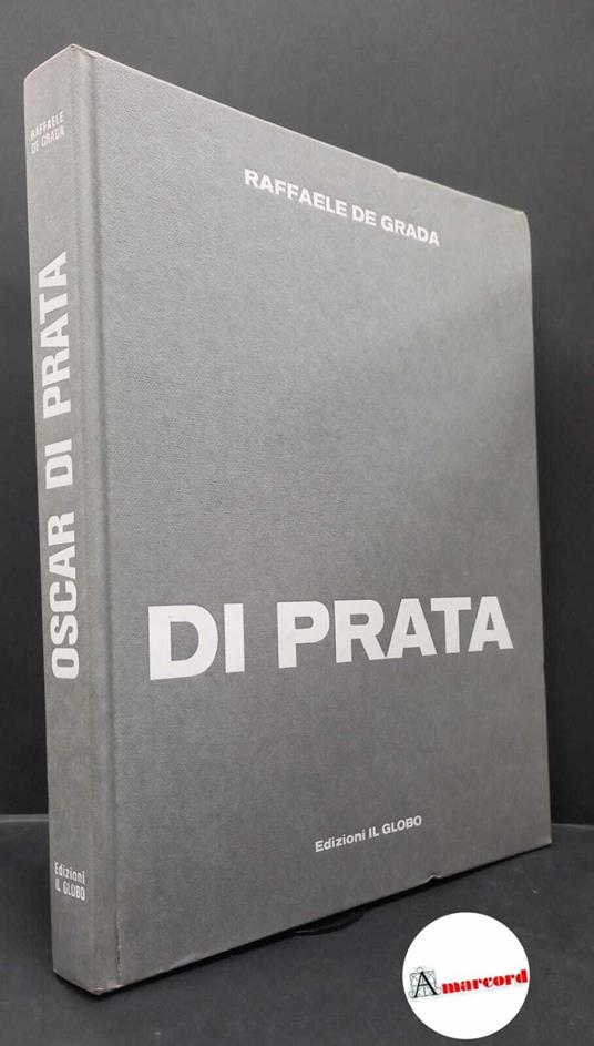 Di Prata, Oscar. , and De Grada, Raffaele. Di Prata Bologna Il globo, 1974 - copertina