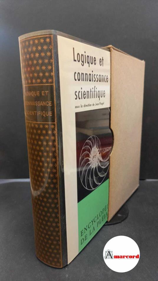 Logique et connaissance scientifique. Paris Gallimard, 1967 - copertina