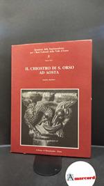 Barberi, Sandra. Il Chiostro di S. Orso ad Aosta Roma L'Erma di Bretschneider, 1988