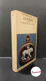 Catullus, Gaius Valerius. , and Della Corte, Francesco. Le poesie [Roma] Fondazione Lorenzo Valla, 1984