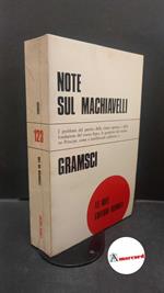 Gramsci, Antonio. Note sul Machiavelli, sulla politica e sullo stato moderno Roma Editori Riuniti, 1975