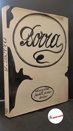 Borra, Pompeo. , and Munari, Carlo. Pompeo Borra Torino Edizioni d'arte Fratelli Pozzo, 1969