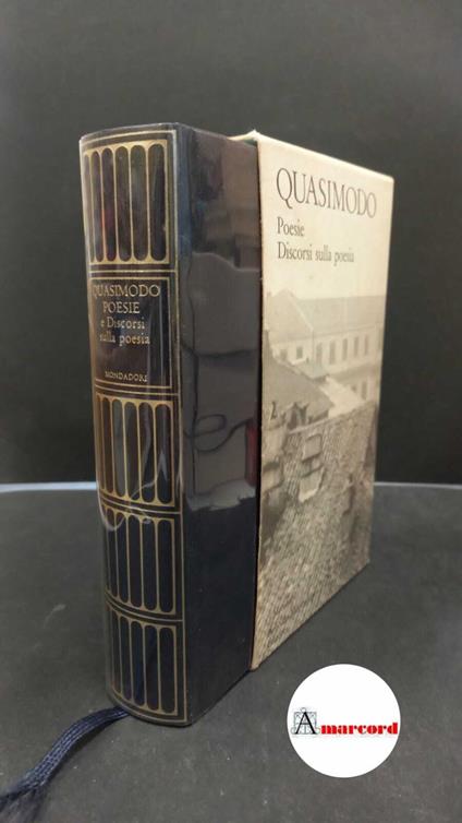Quasimodo. Poesie. Discorsi sulla poesia. Meridiani Mondadori. 1989. Con cofanetto - Salvatore Quasimodo - copertina
