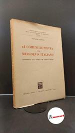 Santini, Giovanni. I Comuni di Pieve nel Medioevo italiano : contributo alla storia dei comuni rurali. Milano Giuffrè, 1964
