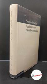 Anselmi, Sergio. Agricoltura e mondo contadino Bologna Il mulino, 2001