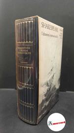 Shakespeare William, I drammi romanzeschi, I Meridiani Mondadori, 1981 - I. Con cofanetto