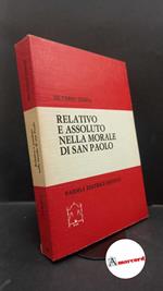 Zedda, Silverio. Relativo e assoluto nella morale di san Paolo Brescia Paideia, 1984