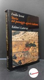 Sereni, Emilio. Storia del paesaggio agrario italiano Roma [etc.] Laterza, 1984