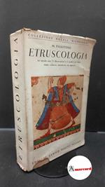 Pallottino Massimo, Etruscologia, Hoepli, 1955