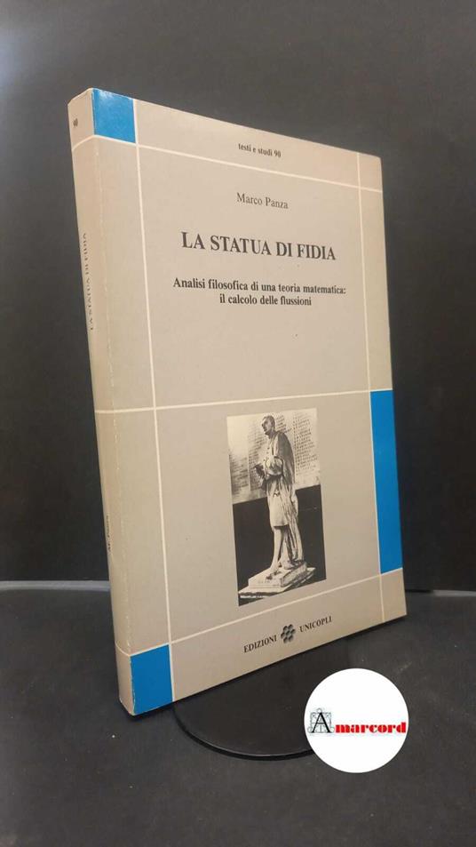 Panza, Marco. La statua di Fidia : analisi di una teoria matematica. Milano UNICOPLI, 1989 - copertina