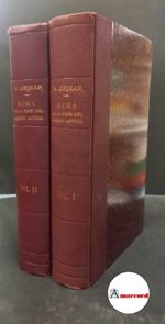 Grisar, Hartmann. , and Mercati, Angelo. , Bartoli, Alfonso. Roma alla fine del mondo antico secondo le fonti scritte e i monumenti Roma Desclée & C.i, 1930