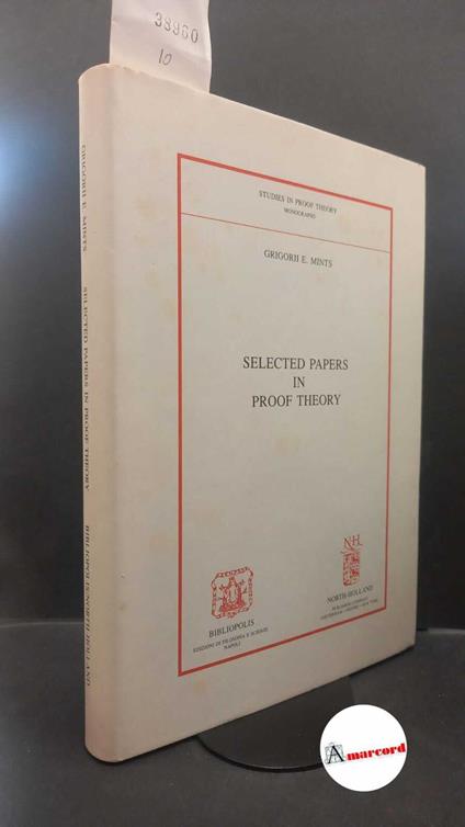 Mints, Grigorii E.. Selected papers in proof theory Napoli Bibliopolis, 1992 - copertina
