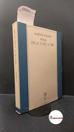 Kracauer, Siegfried. , and Kristeller, Paul Oskar. , Pennisi, SAlvatore. Prima delle cose ultime Casale Monferrato Marietti, 1985
