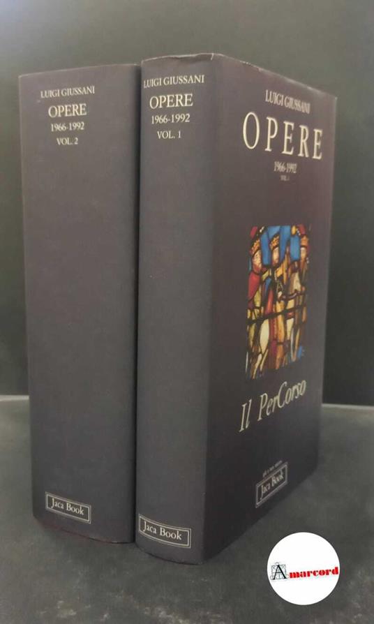 Giussani, Luigi. Opere : 1966-1992 2 voll. Milano Jaca book, 1994 - Luigi Giussani - copertina