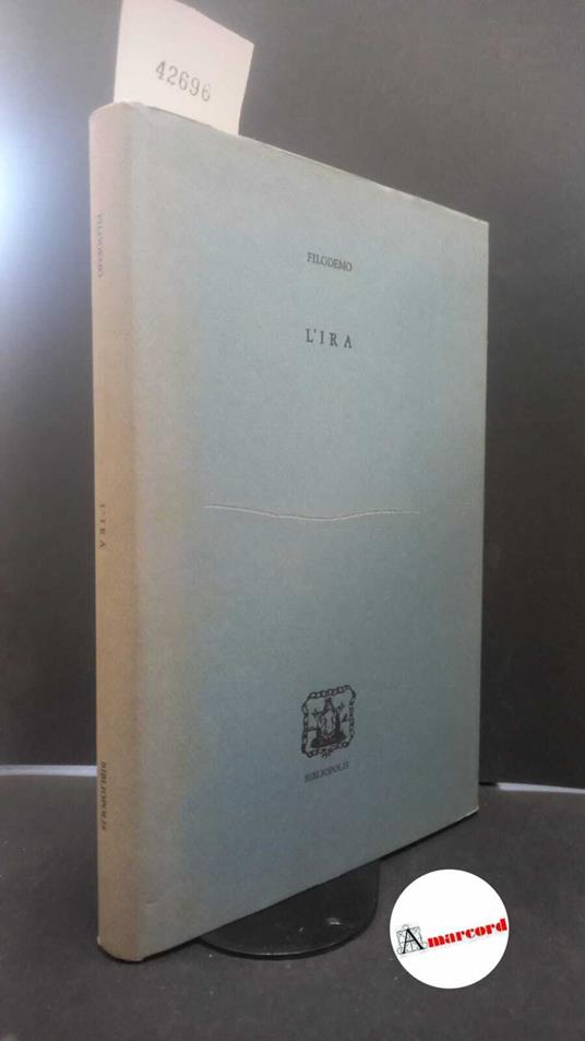 Philodemus. , and Indelli, Giovanni. L'ira Napoli Bibliopolis, 1988 - copertina