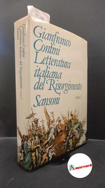 Letteratura italiana del Risorgimento : 1789-1861 tomo I - Gianfranco Contini - copertina