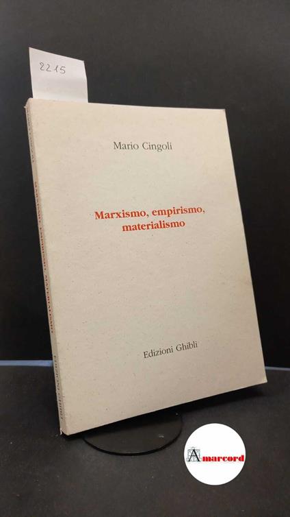 Cingoli, Mario. , and Vidoni, Ferdinando. Marxismo, empirismo, materialismo 3. ed. riv , 2000 - copertina