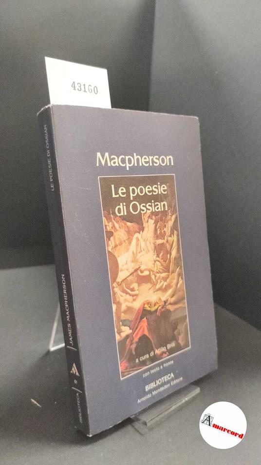 Macpherson, James. , and Brilli, Attilio. �Le �poesie di Ossian Milano Mondadori, 1983 - James MacPherson - copertina