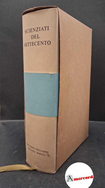 AA.VV., Scienziati del Settecento, Ricciardi, 1983 - copertina