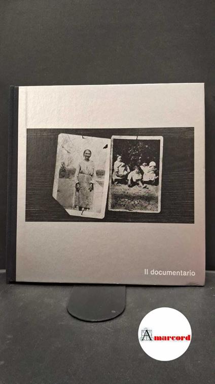 La fotografia - Il documentario - copertina
