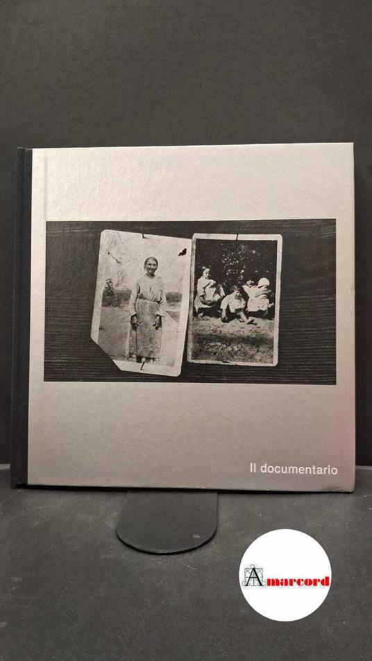 La fotografia - Il documentario - copertina