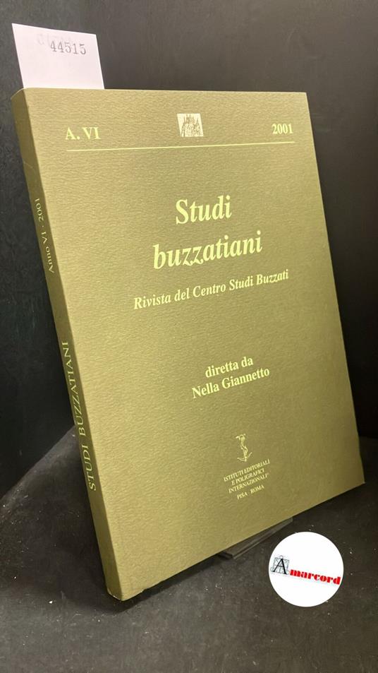 Studi buzzatiani, A. VI, 2001, Pisa-Roma, Istituti Editoriali e Poligrafici internazionali - copertina