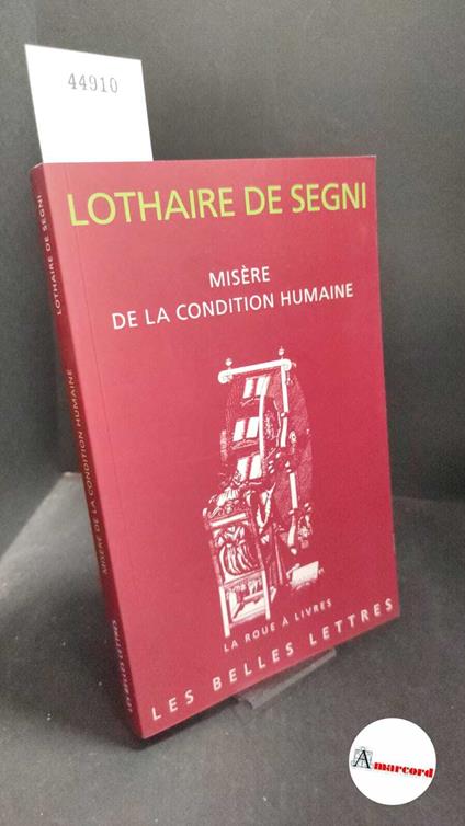 Lothaire De Segni, Misère de la condition humaine, Les belles lettres, 2025 - copertina