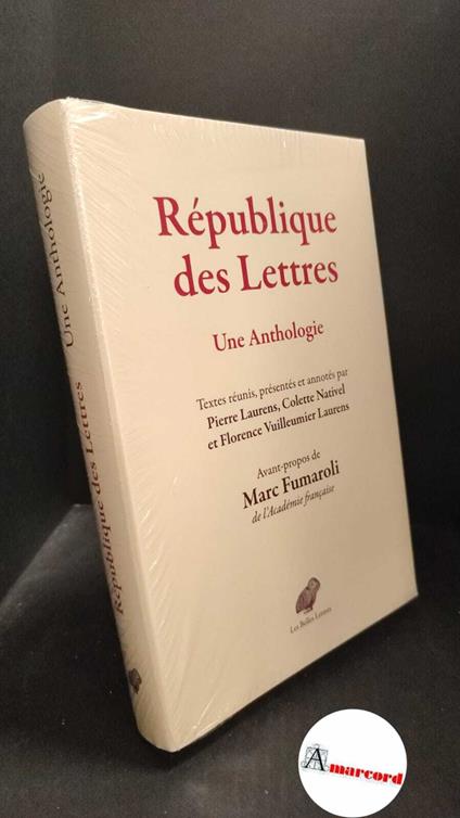 Fumaroli, Marc. épublique des Lettres: Une Anthologie. Les belles lettres, 2021 - copertina