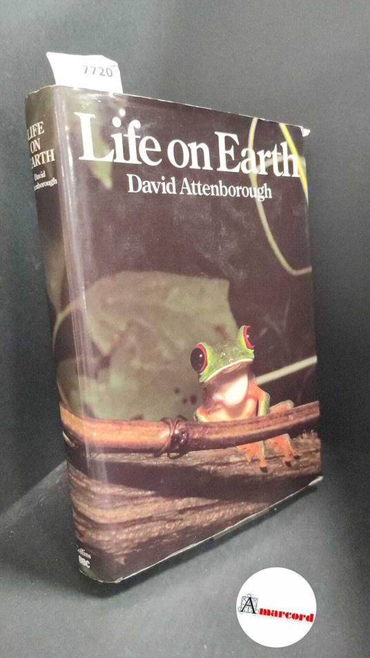 Attenborough, David. Life on earth : a natural history. London Collins, 1979 - copertina