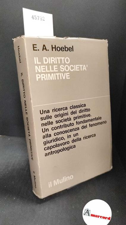 Hoebel, E.A., Il diritto nelle società primitive, Il Mulino 1973 - copertina