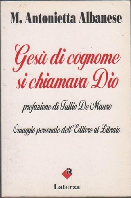 Gesù di cognome si chiamava Dio. Albanese Maria Antonietta - copertina