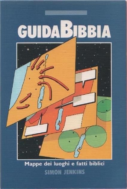 GuidaBibbia. Mappe dei luoghi e fatti biblici. Simon Jenkins - copertina