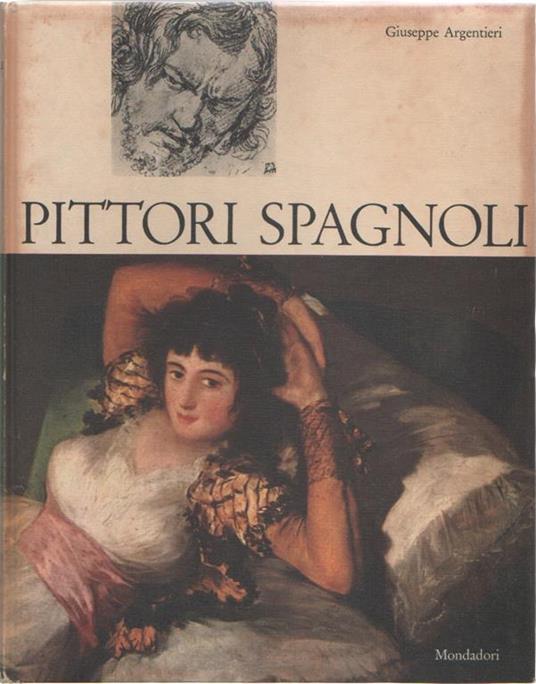Pittori spagnoli. Giuseppe Argentieri - Giuseppe Argentieri - copertina